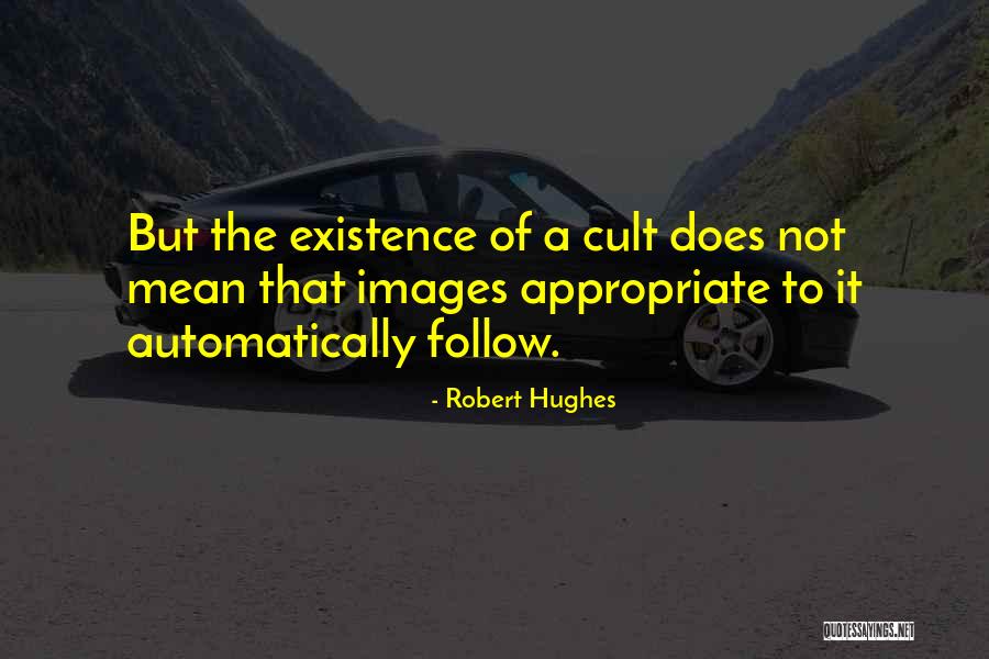 Meyerhofferite Quotes By Robert Hughes Meyerhofferite Quotes By Robert Hughes