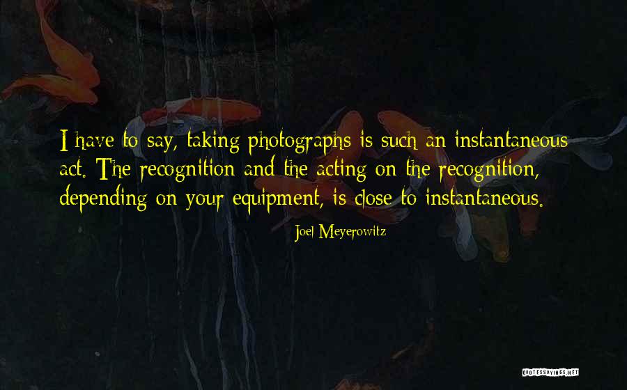 Meyerowitz Quotes By Joel Meyerowitz Meyerowitz Quotes By Joel Meyerowitz