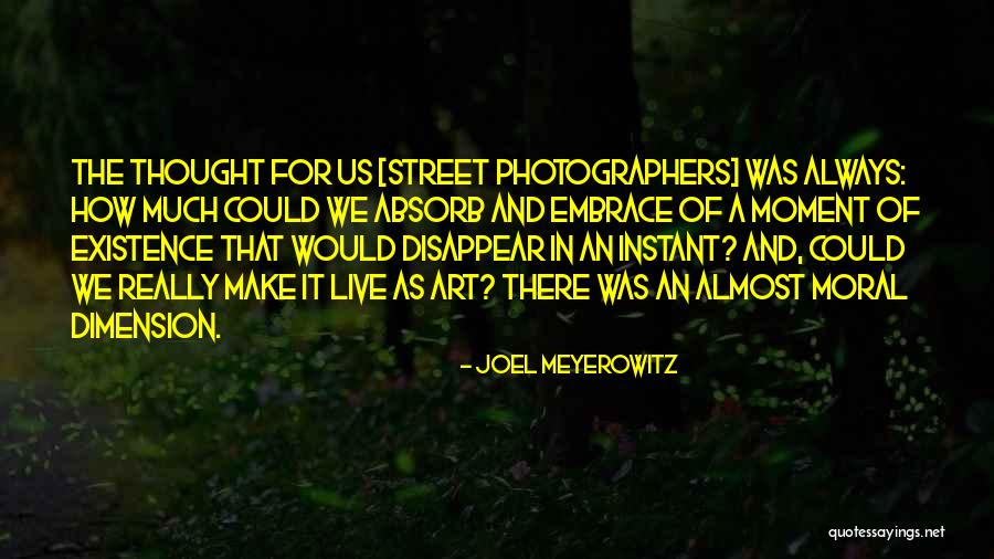 Meyerowitz Quotes By Joel Meyerowitz Meyerowitz Quotes By Joel Meyerowitz