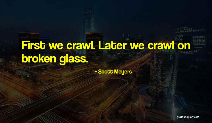 Meyers Quotes By Scott Meyers