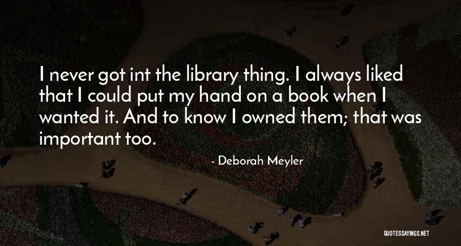 Meyler And Co Quotes By Deborah Meyler Meyler And Co Quotes By Deborah Meyler