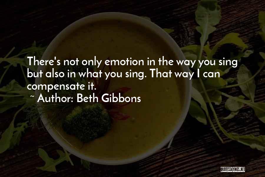 Meylin Andares Quotes By Beth Gibbons