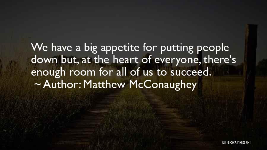 Mezarashii Quotes By Matthew McConaughey