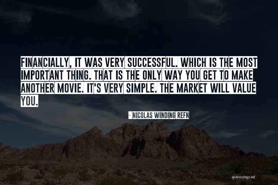 Mezase Quotes By Nicolas Winding Refn Mezase Quotes By Nicolas Winding Refn