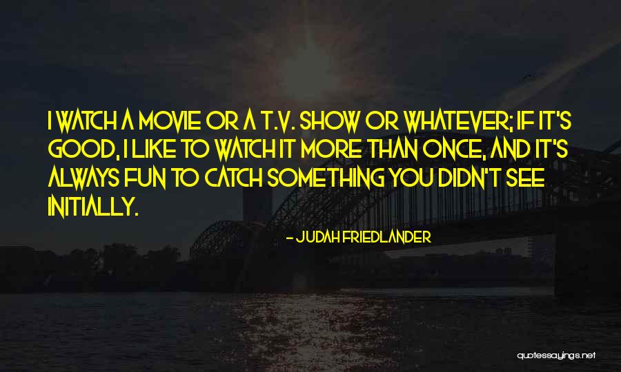 Mezclo Naranja Quotes By Judah Friedlander Mezclo Naranja Quotes By Judah Friedlander