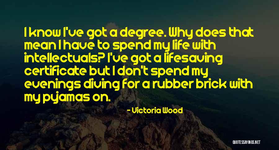 Mezgls Quotes By Victoria Wood Mezgls Quotes By Victoria Wood