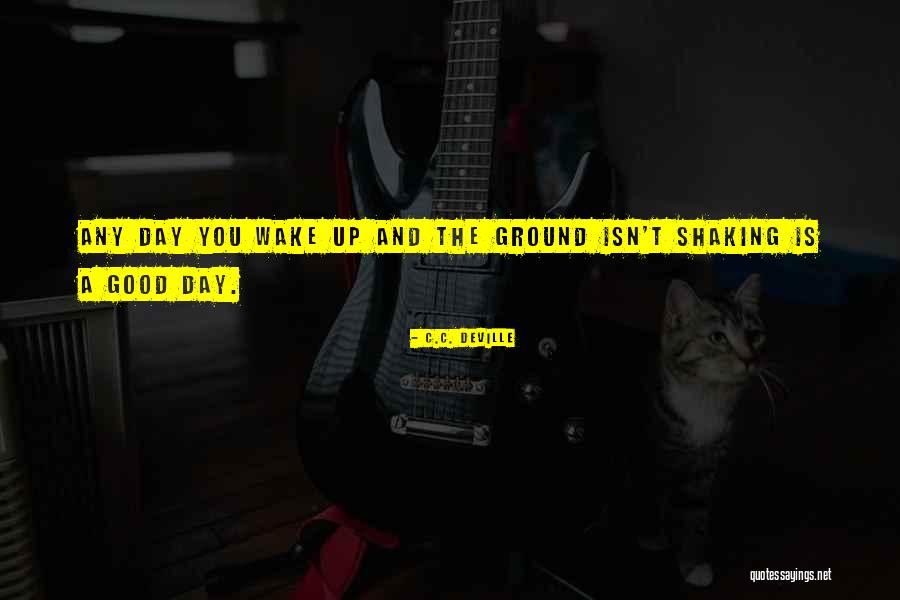 Meziani Frp Quotes By C.C. DeVille Meziani Frp Quotes By C.C. DeVille