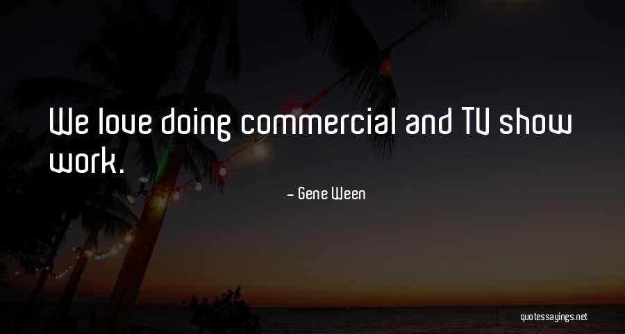 Mezquinaba Quotes By Gene Ween Mezquinaba Quotes By Gene Ween