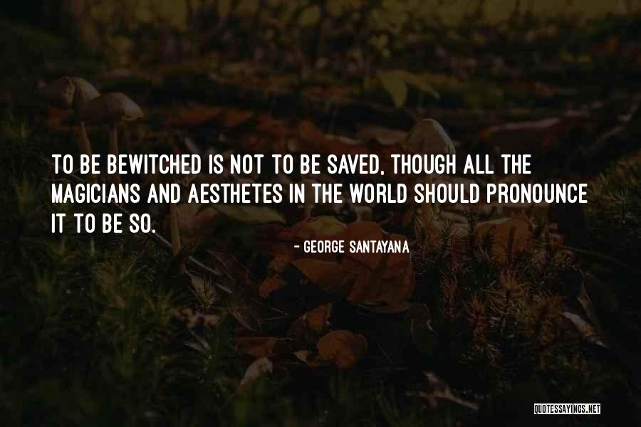 Mezquinaba Quotes By George Santayana Mezquinaba Quotes By George Santayana