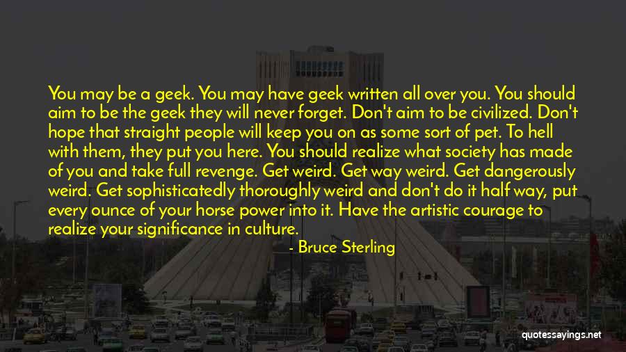 Mezquino Definicion Quotes By Bruce Sterling Mezquino Definicion Quotes By Bruce Sterling