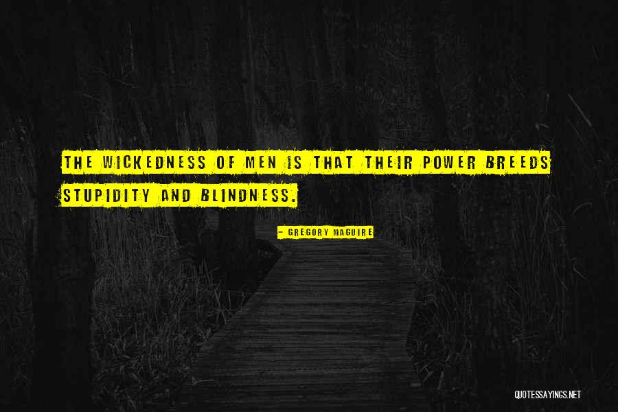 Meztelen Fiuk Quotes By Gregory Maguire Meztelen Fiuk Quotes By Gregory Maguire