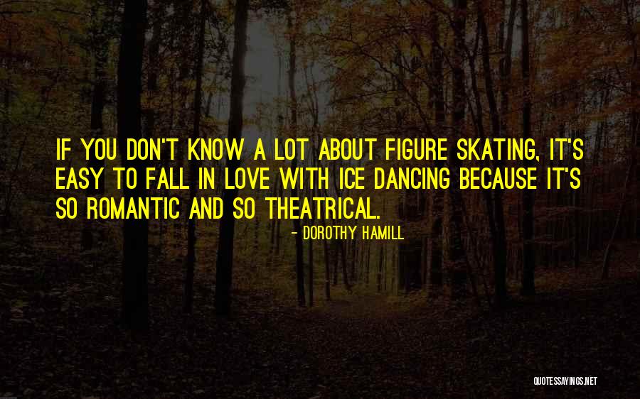 Meztelennok Quotes By Dorothy Hamill Meztelennok Quotes By Dorothy Hamill