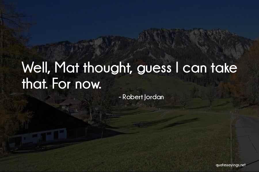 Mezzadri Daniele Quotes By Robert Jordan Mezzadri Daniele Quotes By Robert Jordan