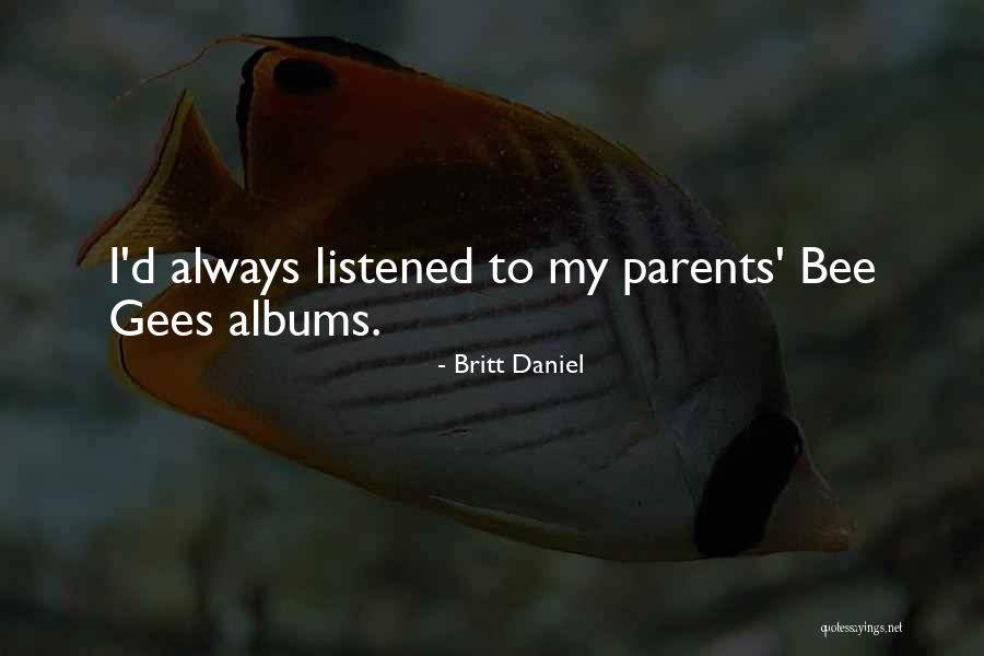 Mezzi Paccheri Quotes By Britt Daniel Mezzi Paccheri Quotes By Britt Daniel
