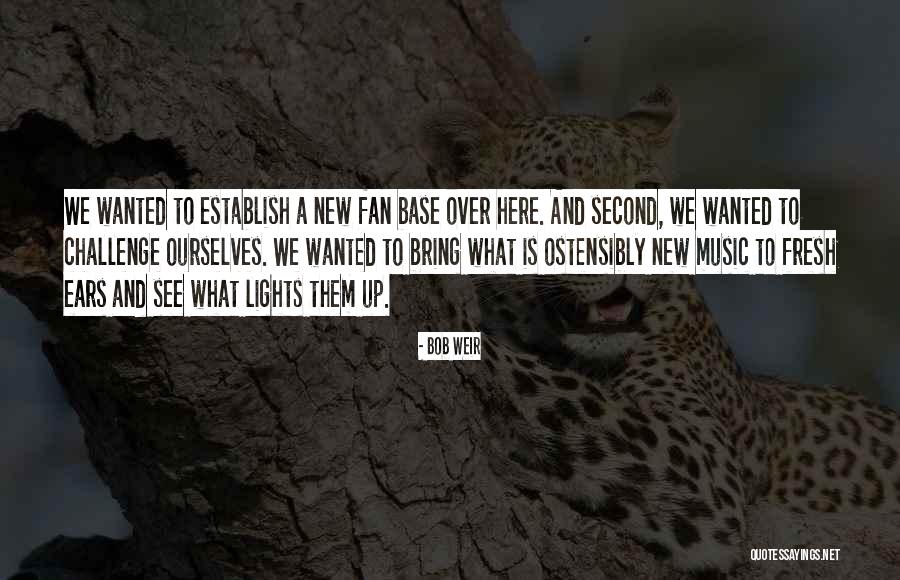 Mezzina Agency Quotes By Bob Weir Mezzina Agency Quotes By Bob Weir