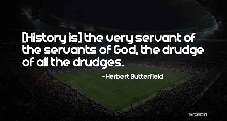 Mfana Kagogo Quotes By Herbert Butterfield Mfana Kagogo Quotes By Herbert Butterfield