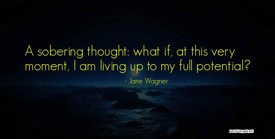 Mfana Wepiki Quotes By Jane Wagner Mfana Wepiki Quotes By Jane Wagner