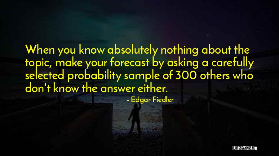 Mfano Fabrics Quotes By Edgar Fiedler Mfano Fabrics Quotes By Edgar Fiedler