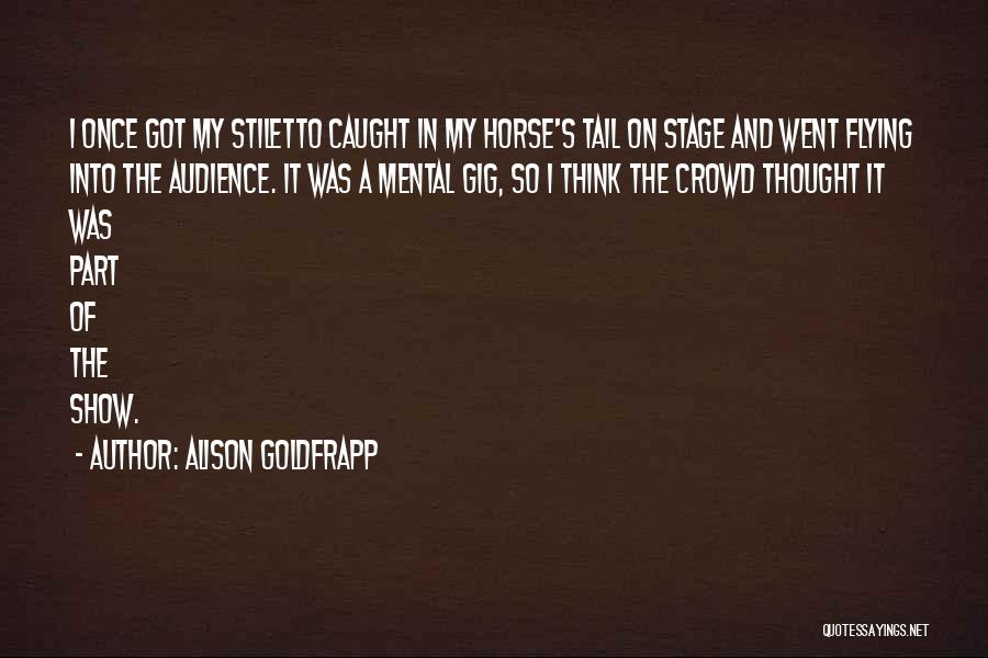 Mft Quotes By Alison Goldfrapp