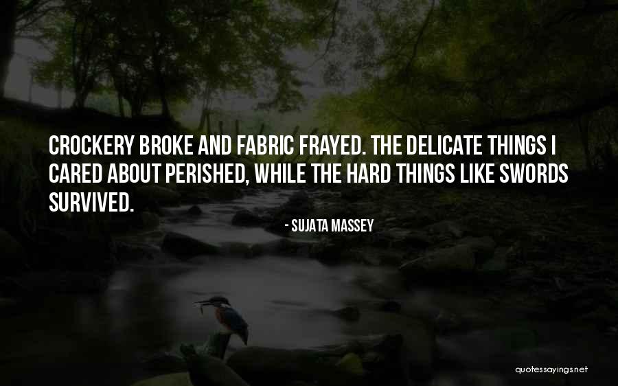 Mga Pang Tama Na Quotes By Sujata Massey Mga Pang Tama Na Quotes By Sujata Massey