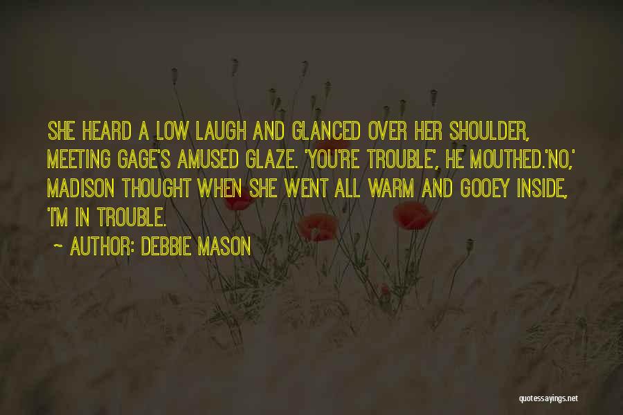 M'gann M'orzz Quotes By Debbie Mason