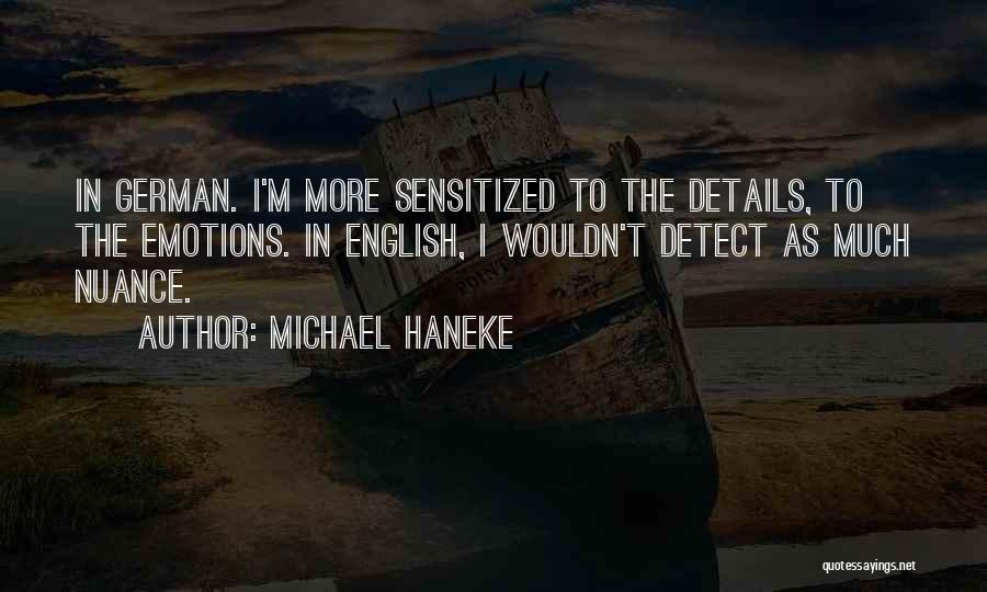M'gann M'orzz Quotes By Michael Haneke