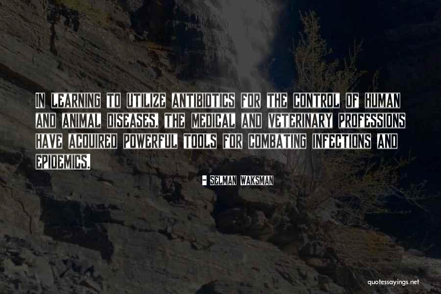 Mggt Quotes By Selman Waksman Mggt Quotes By Selman Waksman