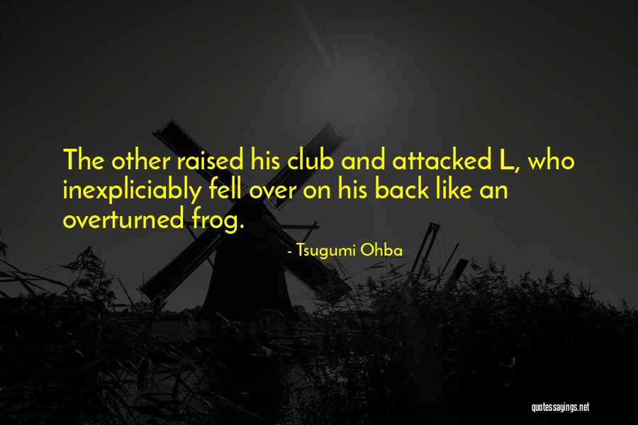 Mgspw Quotes By Tsugumi Ohba Mgspw Quotes By Tsugumi Ohba