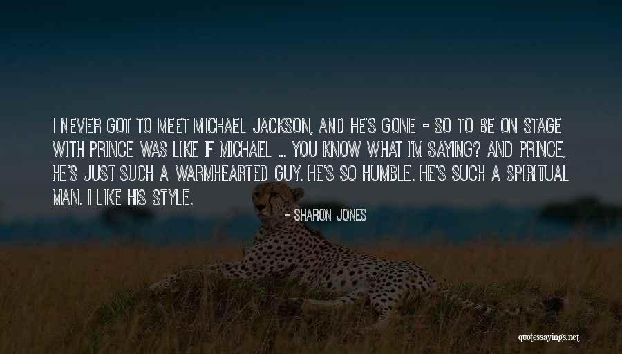 Mgwells Quotes By Sharon Jones Mgwells Quotes By Sharon Jones
