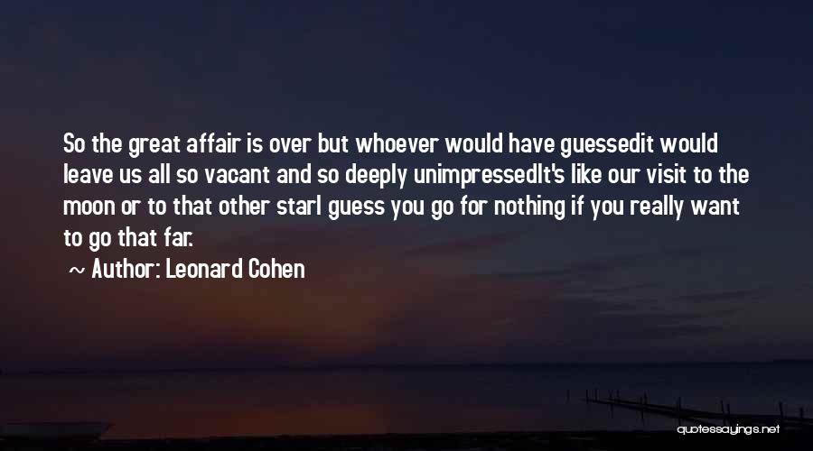 Mh3u Cha Cha Quotes By Leonard Cohen