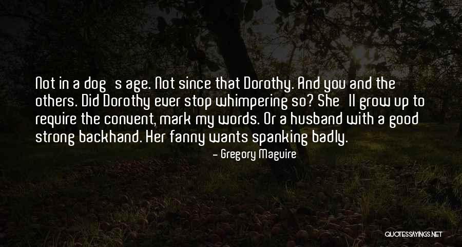Mhairi Maxwell Quotes By Gregory Maguire Mhairi Maxwell Quotes By Gregory Maguire
