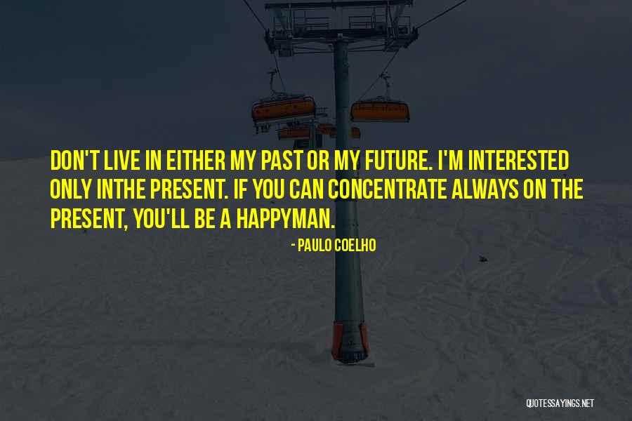Mhairi Maxwell Quotes By Paulo Coelho Mhairi Maxwell Quotes By Paulo Coelho