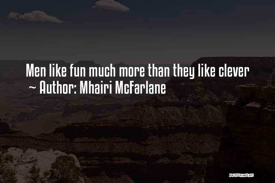 Mhairi McFarlane Quotes 418059