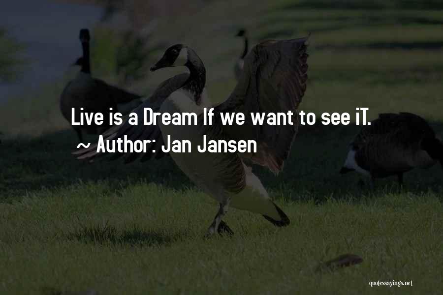 Mhairi Mckay Quotes By Jan Jansen