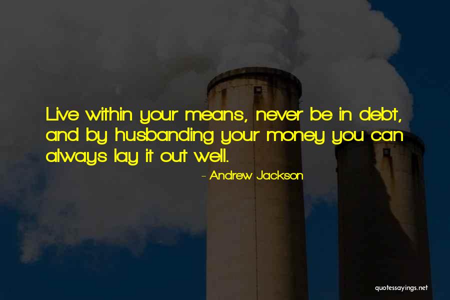 Mhina Henry Quotes By Andrew Jackson Mhina Henry Quotes By Andrew Jackson
