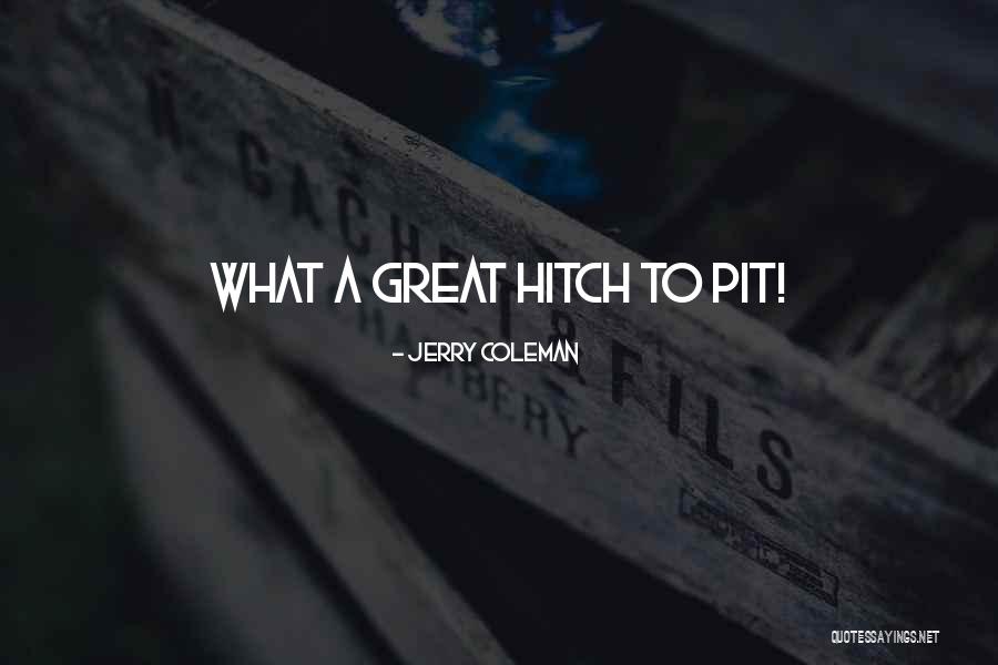 Mhina Henry Quotes By Jerry Coleman Mhina Henry Quotes By Jerry Coleman