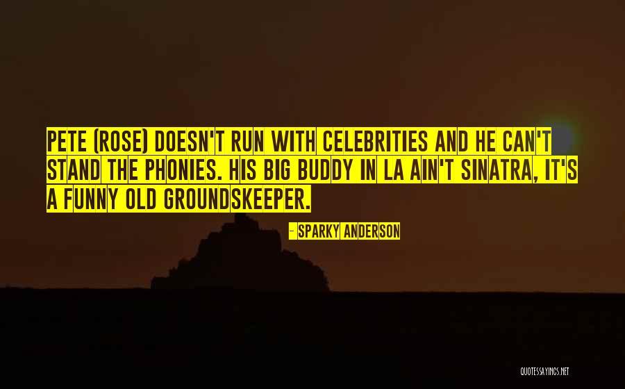 Mhina Henry Quotes By Sparky Anderson Mhina Henry Quotes By Sparky Anderson
