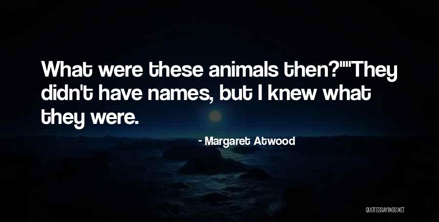 Mhiri Code Quotes By Margaret Atwood Mhiri Code Quotes By Margaret Atwood