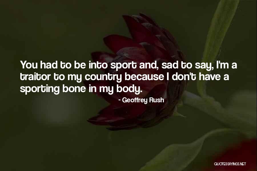 Mhis Corporation Quotes By Geoffrey Rush Mhis Corporation Quotes By Geoffrey Rush