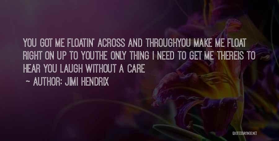 Mhmra Quotes By Jimi Hendrix