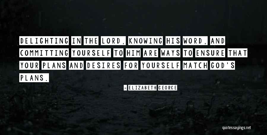 Mhorams Quotes By Elizabeth George Mhorams Quotes By Elizabeth George