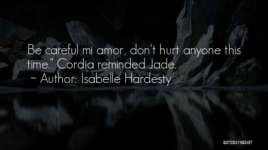 Mi Amor Quotes By Isabelle Hardesty
