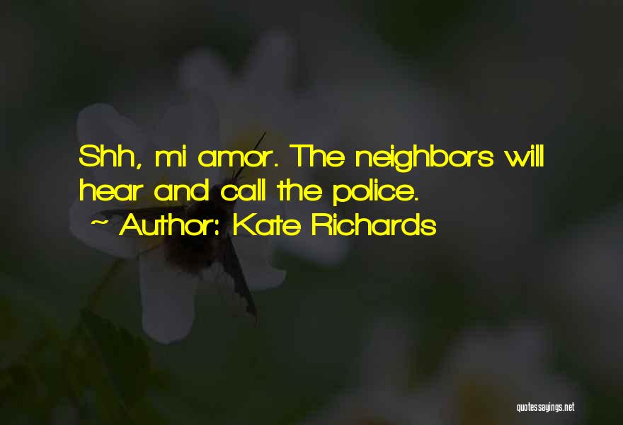 Mi Amor Quotes By Kate Richards