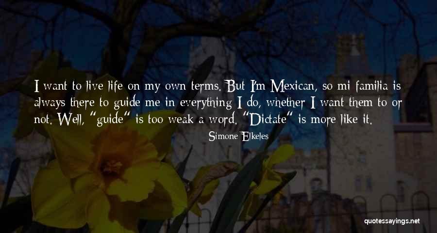 Mi Familia Quotes By Simone Elkeles