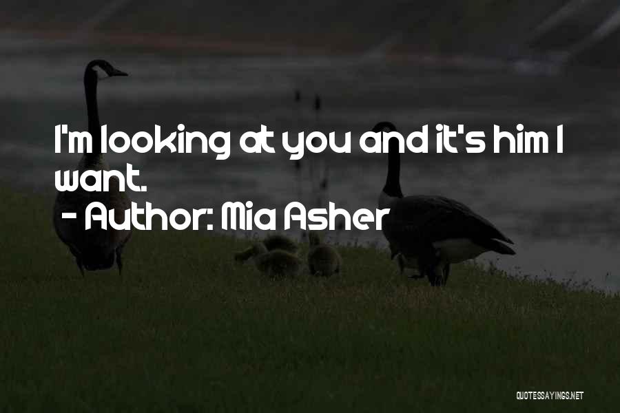 Mia Asher Quotes 1108350