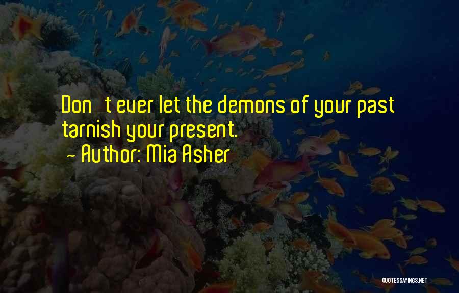 Mia Asher Quotes 1923801