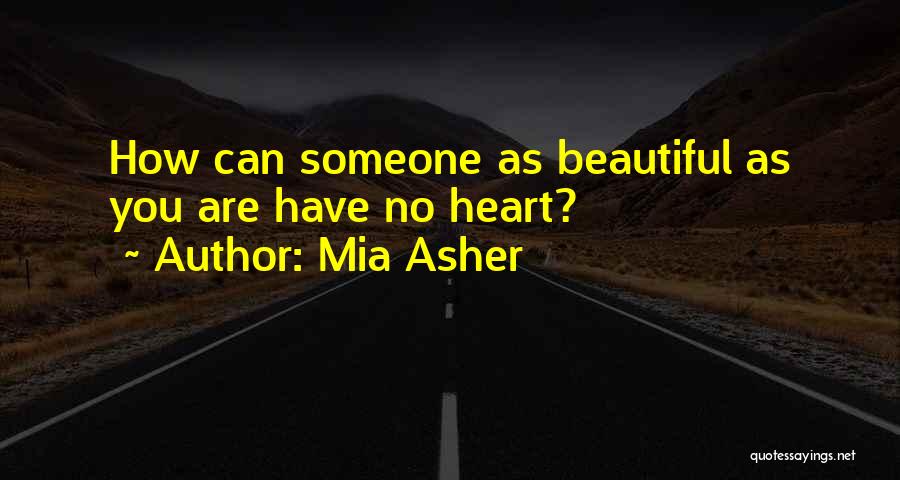 Mia Asher Quotes 695513
