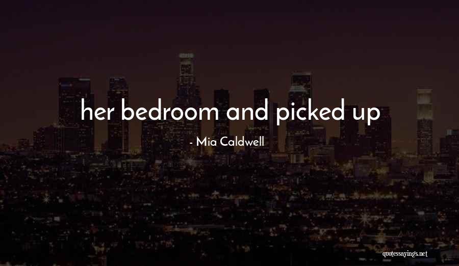 Mia Caldwell Quotes 551921
