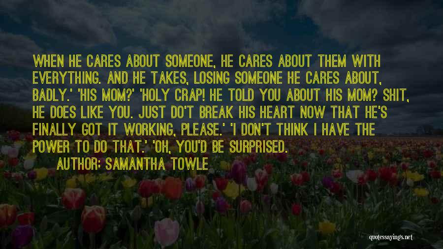 Mia D'angelou Quotes By Samantha Towle