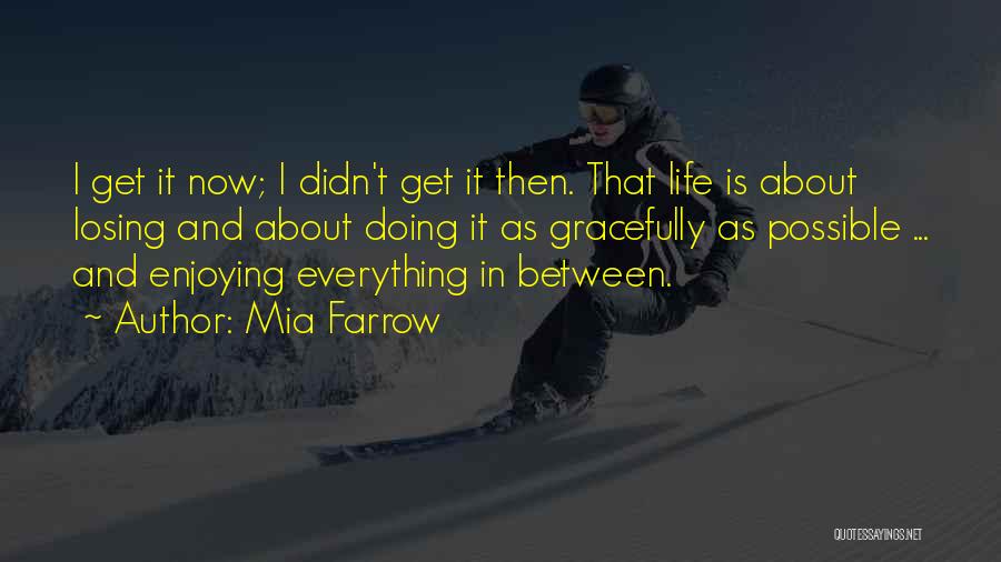 Mia Farrow Quotes 2113844